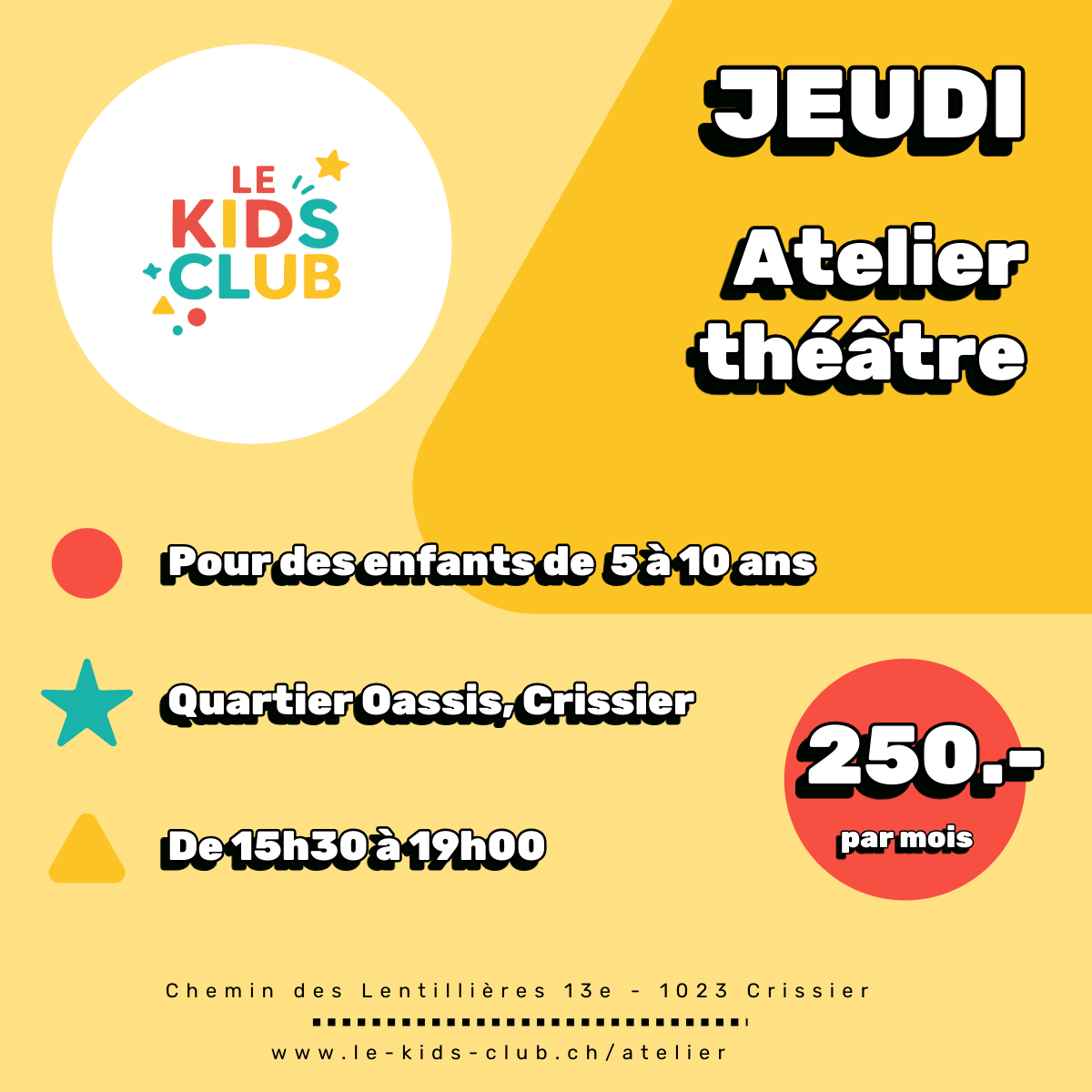 Jeudi : Atelier théâtre – Kids Club Swiss Crissier Affiche du programme du jeudi – Atelier théâtre pour enfants de 5 à 10 ans à Crissier avec Kids Club Swiss